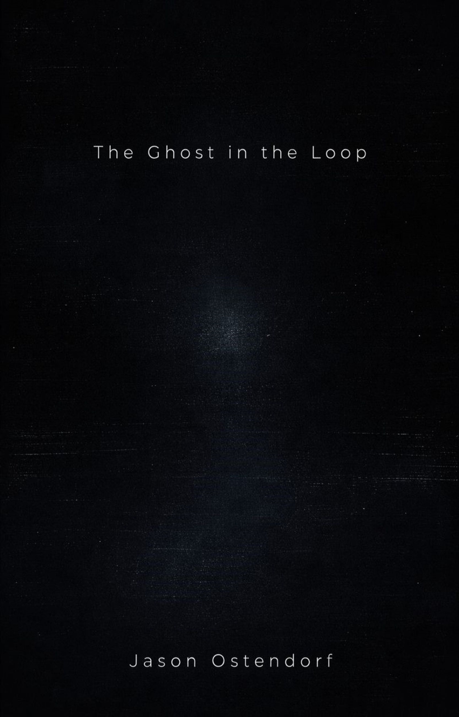 The Ghost in the Loop